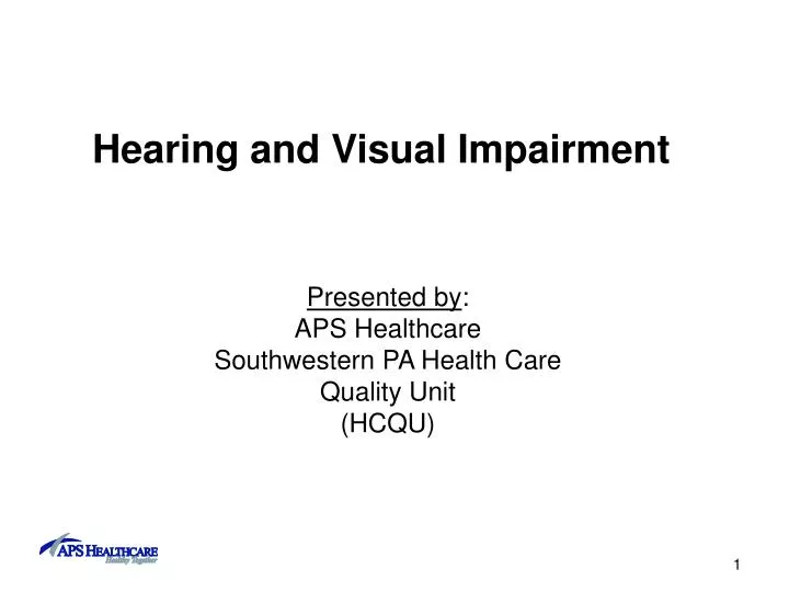hearing and visual impairment