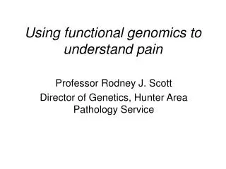 Using functional genomics to understand pain