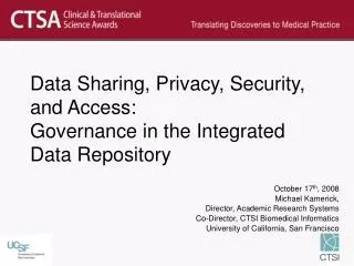 Data Sharing, Privacy, Security, and Access: Governance in the Integrated Data Repository