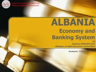 ALBANIA Economy and Banking System