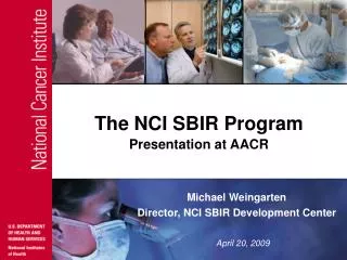 The NCI SBIR Program Presentation at AACR