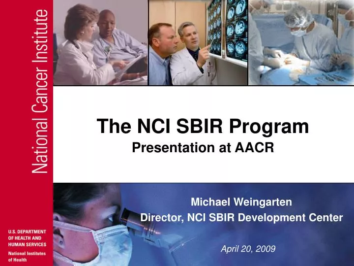 the nci sbir program presentation at aacr