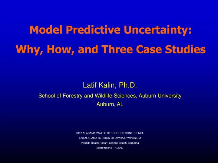 model predictive uncertainty why how and three case studies