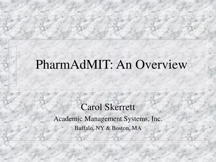 pharmadmit an overview