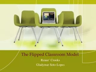 The Flipped Classroom Model