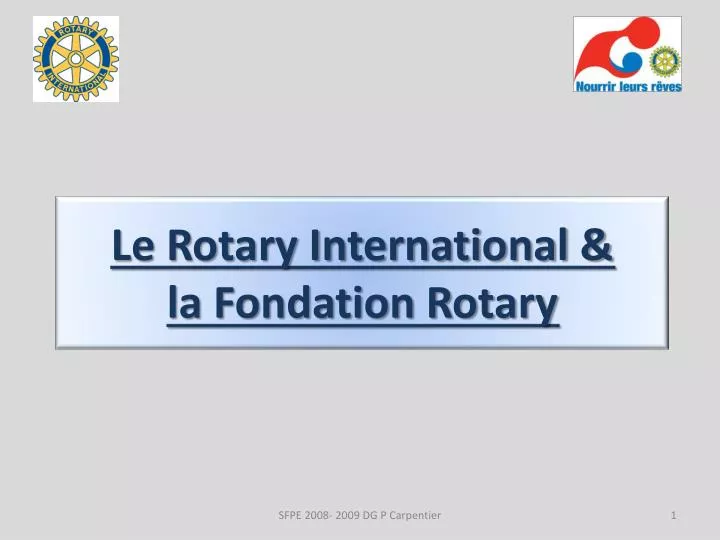 le rotary international la fondation rotary