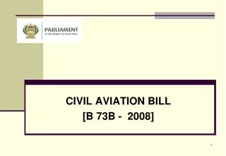 CIVIL AVIATION BILL [B 73B - 2008]