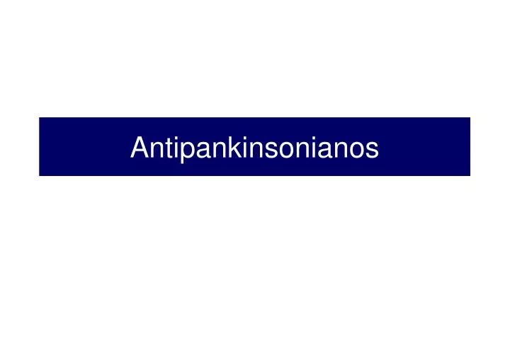 antipankinsonianos