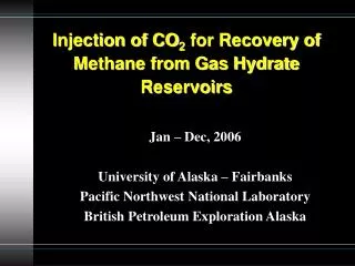 Injection of CO 2 for Recovery of Methane from Gas Hydrate Reservoirs