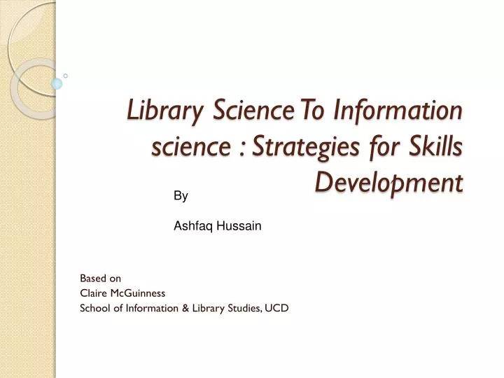 library science to information science strategies for skills development