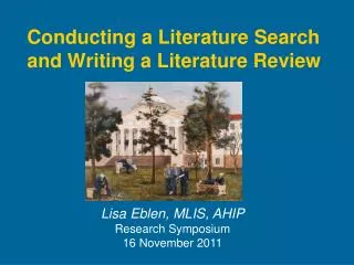 Conducting a Literature Search and Writing a Literature Review