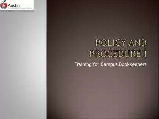 Policy and Procedure I