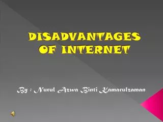 DISADVANTAGES OF INTERNET