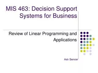 MIS 463: Decision Support Systems for Business