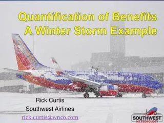 Quantification of Benefits A Winter Storm Example