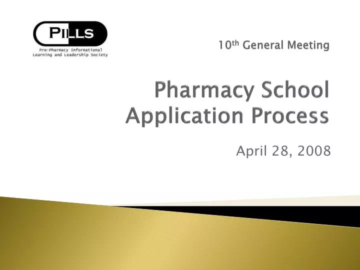 10 th general meeting pharmacy school application process