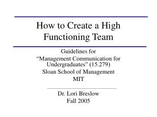 How to Create a High Functioning Team
