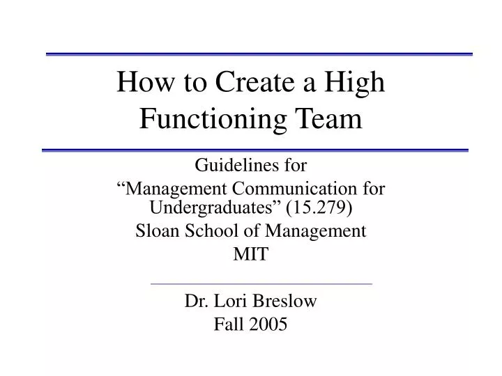 how to create a high functioning team