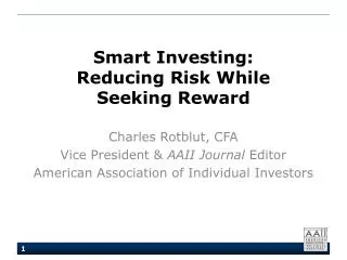 Smart Investing: Reducing Risk While Seeking Reward