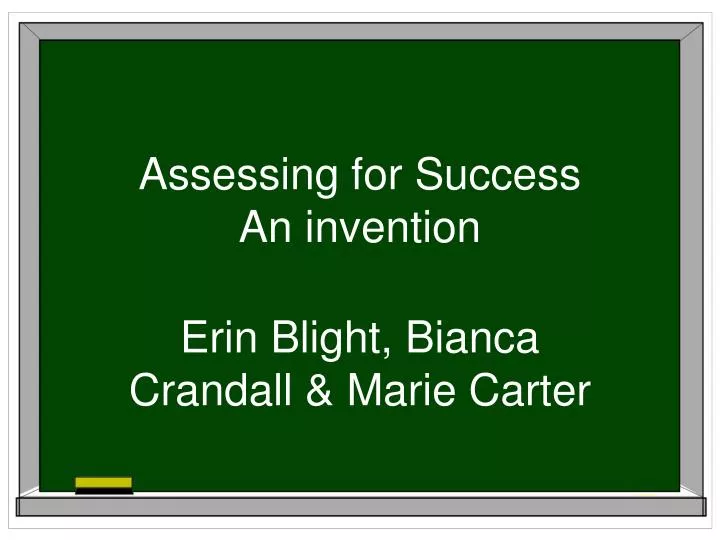 assessing for success an invention
