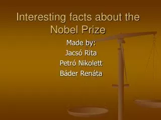 Interesting facts about the Nobel Prize