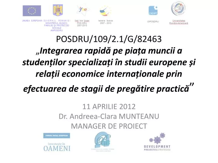 11 aprilie 2012 dr andreea clara munteanu manager de proiect