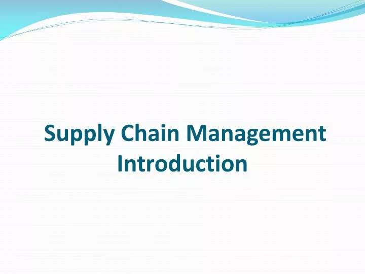 supply chain management introduction