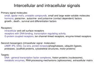 Intercellular and intracellular signals
