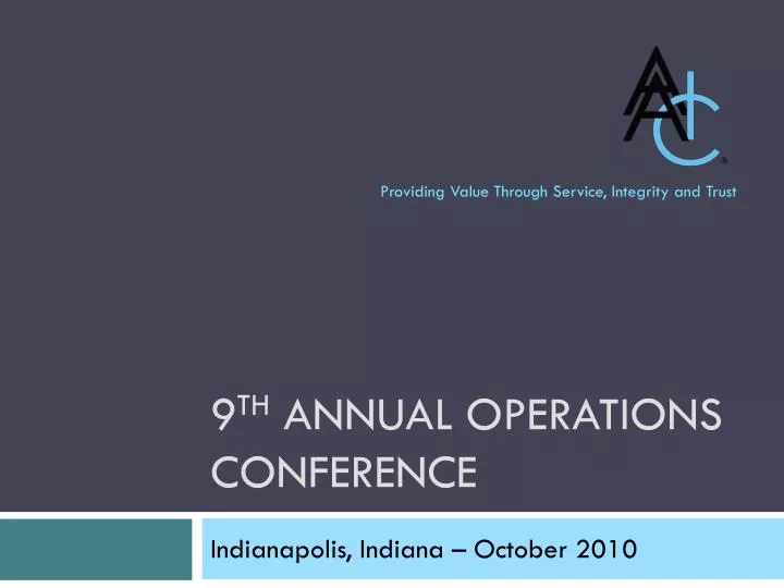 9 th annual operations conference