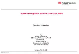 Speech recognition with the Deutsche Bahn