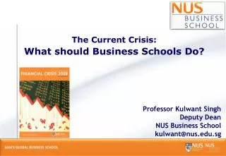 The Current Crisis: What should Business Schools Do?