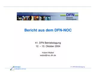 bericht aus dem dfn noc