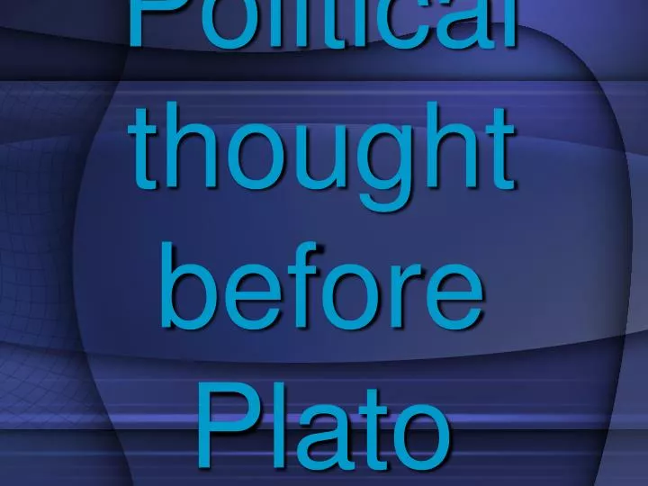 political thought before plato