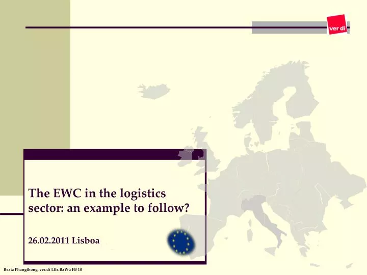 the ewc in the logistics sector an example to follow 26 02 2011 lisboa