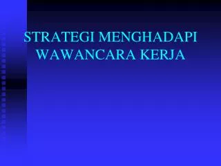 strategi menghadapi wawancara kerja