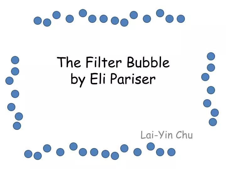 the filter bubble by eli pariser