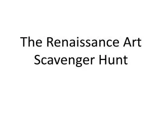 the renaissance art scavenger hunt