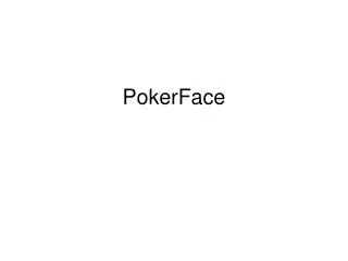 pokerface