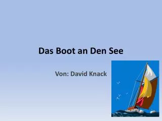 das boot an den see