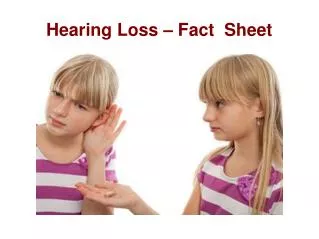 Hearing Loss-Fact Sheet