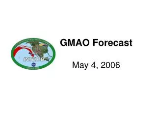 GMAO Forecast May 4, 2006