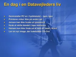 en dag i en datavejleders liv