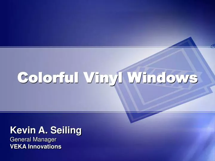 colorful vinyl windows