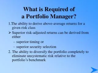 What is Required of a Portfolio Manager?