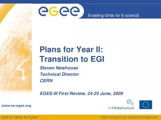Plans for Year II: Transition to EGI