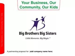 Your Business, Our Community, Our Kids