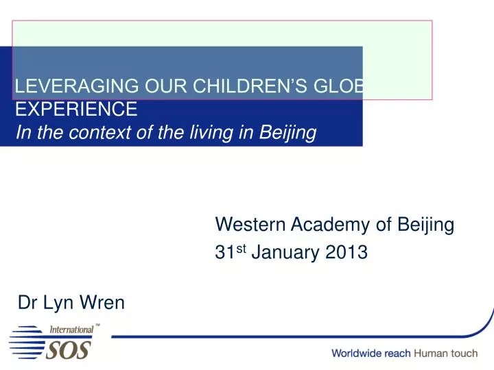 leveraging our children s global experience in the context of the living in beijing