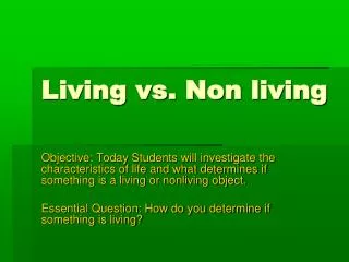Living vs. Non living