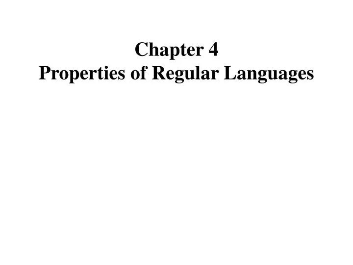 chapter 4 properties of regular languages