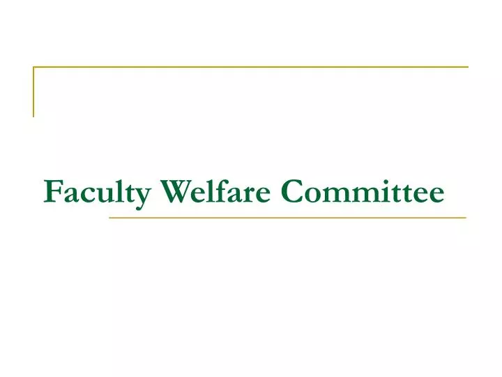 faculty welfare committee